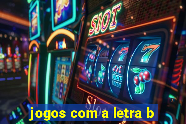 jogos com a letra b